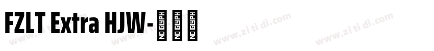 FZLT Extra HJW字体转换